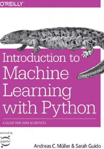 Introduction to Machine Learning with Python: A Guide for Data Scientists
