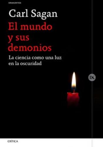 El mundo y sus demonios. La ciencia como una luz en la oscuridad